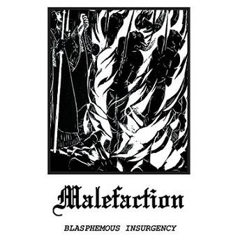 Malefaction (USA) : Blasphemous Insurgency
